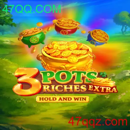 Explorando o Mundo do Jogo '3potsExtra' e a Plataforma 47QQ.COM